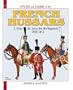 Officers and Soldiers of the French Hussars, Vol. 2: From the 1st to the 8th Regiment, 1804-1812