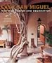 Casa San Miguel: Inspired Design and Decorations