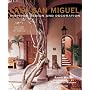 Casa San Miguel: Inspired Design and Decorations