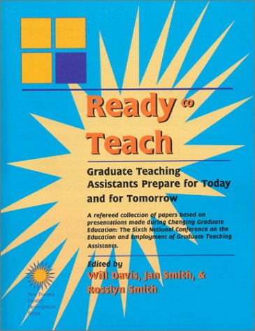 Ready To Teach: Graduate Teaching Assistants Prepare for Today and for Tomorrow