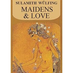 Maidens & Love (Collected Works)