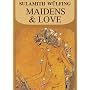 Maidens & Love (Collected Works)