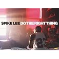 Spike Lee: Do the Right Thing