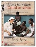 Albert Schweitzer: Called to Africa