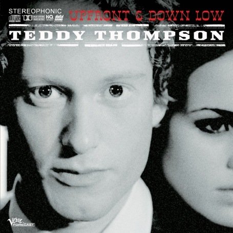 Teddy Thompson - Up Front and Down Low - Zortam Music