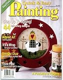 Quick and Easy Painting May 2005 with many great ideas and projects, including candle wraps, old chair, girls room, flowers and much more! (Quick & Easy Painting, May 2005)