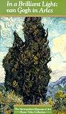 In a Brilliant Light: Van Gogh in Arles