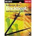 Beyond the Backbeat (From Rock & Funk to Jazz & Latin) (Music: Drum Set) (Paperback)