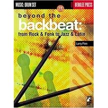 Beyond the Backbeat (From Rock & Funk to Jazz & Latin) (Music: Drum Set) (Paperback)
