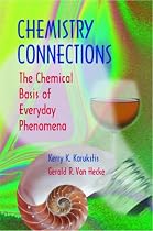 Chemistry Connections: The Chemical Basis of Everyday Phenomena