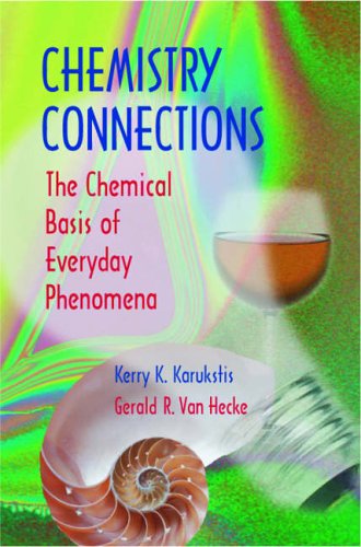 Chemistry Connections: The Chemical Basis of Everyday Phenomena