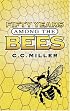 Fifty Years Among the Bees