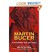Martin Bucer: A Reformer and His Times