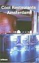 Amsterdam (Cool Restaurants)