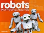 Robots extraordinaires