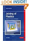 Joining of Plastics: Handbook for Designers and Engineers