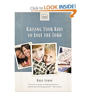 Raising Your Kids to Love the Lord