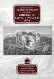 Ordnance Survey Memoirs of Ireland: Parishes of County Armagh, 1835-38 v. 1 (The Ordnance Survey Memoirs of Ireland 1830-1840)