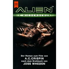 Alien. Die Wiedergeburt. Der Roman zum Film.