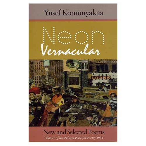 Neon Vernacular: New and Selected Poems (Wesleyan Poetry Series)