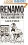 Renamo: Terrorism in Mozambique