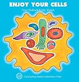 Enjoy Your Cells (Enjoy Your Cells, 1)