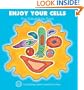 Enjoy Your Cells (Enjoy Your Cells, 1)