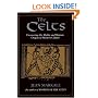 The Celts: Uncovering the Mythic and Historic Origins of Western Culture