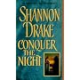 Conquer the Night (A Zebra historical romance)
