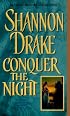 Conquer The Night (A Zebra historical romance)