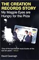 The Creation Records Story: My Magpie Eyes Are Hungry for the Prize by David Cavanagh