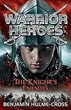 The knight's enemies