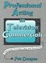 Professional Acting in Television Commercials