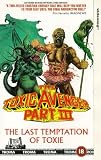 The Toxic Avenger Part 3 - The Last Temptation Of Toxie [1996]