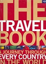 The Travel Book: A Journey Through Every Country in the World (Lonely Planet Pictorial)