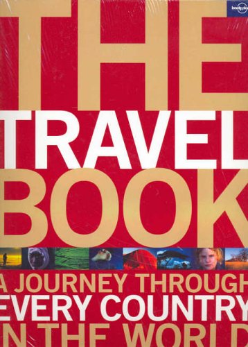 The Travel Book: A Journey Through Every Country in the World (Lonely Planet Pictorial)
