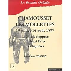 Chamousset-Les Mollettes, 20 juillet-14 ao�t 1597 : la Savoie s'oppose � Henri IV et Lesdigui�res