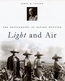 Light and Air: The Photography of Bayard Wootten Knowing God: Walking through the Book of Books