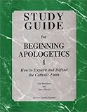 Study Guide for Beginning Apologetics