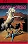 Ghost Horses (Mysteries in Our National Parks, Book 6)