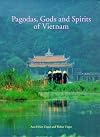 Pagodas, Gods and Spirits of Vietnam