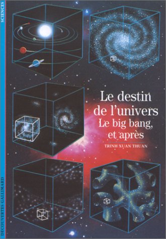 Le Destin de l'univers : Le Big-bang, et après francais Le Destin de l'univers : Le Big-bang, et après francais