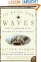 To Rule the Waves: How the British Navy Shaped the Modern World (P.S.)