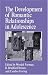 The Development of Romantic Relationships in Adolescence (Cambridge Studies in Social and Emotional Development)