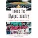 Inside the Olympic Industry: Power, Politics, and Activism (Sport, culture, & social relations)