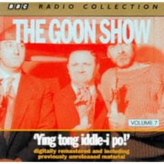 The Goon Show Classics: Ying Tong Iddle-i-po! (Previously Volume 7) (BBC Radio Collection)