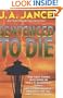 Sentenced to Die : Until Proven Guilty, Injustice for All, Trial by Fury