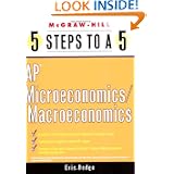 5 Steps to a 5 AP Microeconomics and Macroeconomics (5 Steps to a 5: AP... by Eric R. Dodge