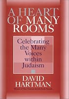 A Heart of Many Rooms: Celebrating the Many Voices Within Judaism