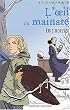 La trilogie des Charmettes, Tome 2 : L'oeil du mainate